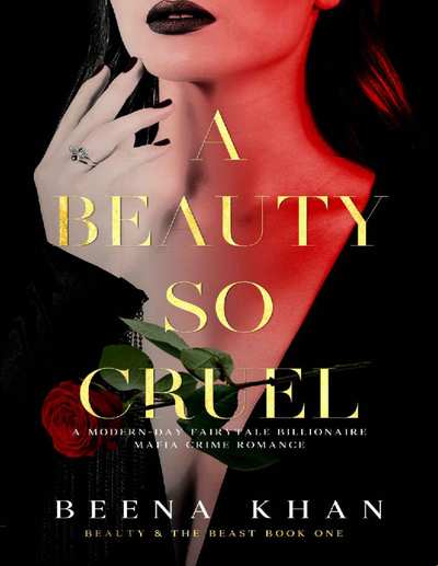 A Beauty So Cruel: A Dark Hostage Mafia Romance: A Modern Day Beauty & The Beast