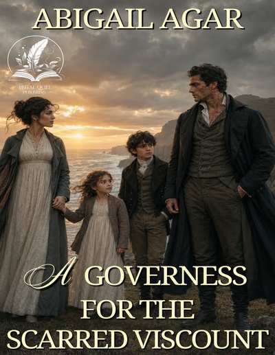 A Governess for the Scarred Viscount: A Historical Regency Romance Novel