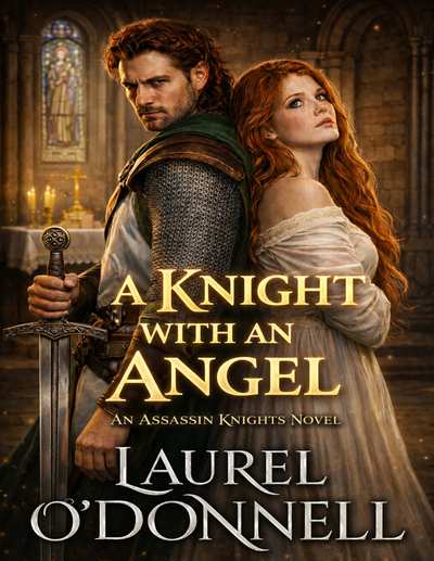 A Knight With an Angel (Assassin Knights Book 3)
