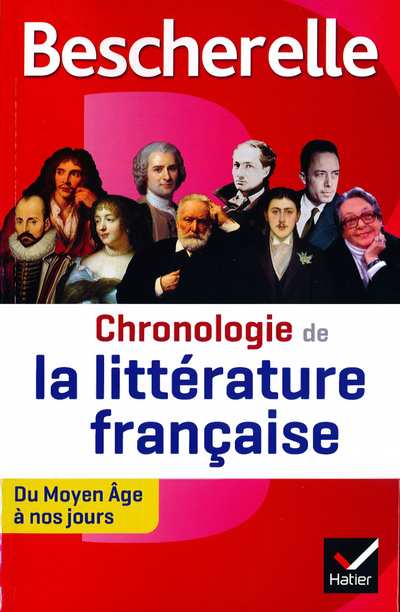 Bescherelle Chronologie de la Littérature Française du Moyen Âge à Nos Jours - Alain Couprie - Johan Faerber - Nancy Oddo Etc -