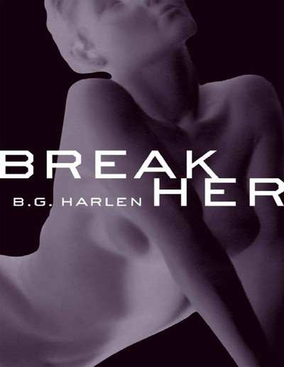Break Her