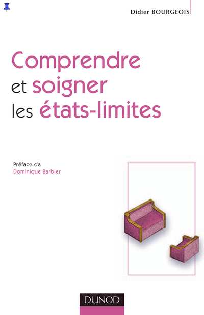Comprendre et soigner les e'tats-limites