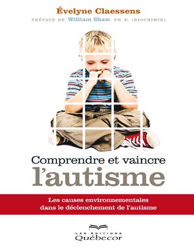 Comprendre et vaincre l'autisme