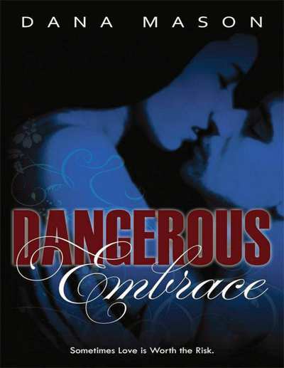 Dangerous Embrace