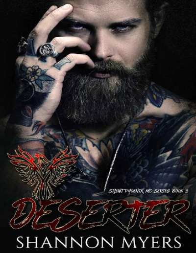 Deserter (Silent Phoenix MC Book 3)