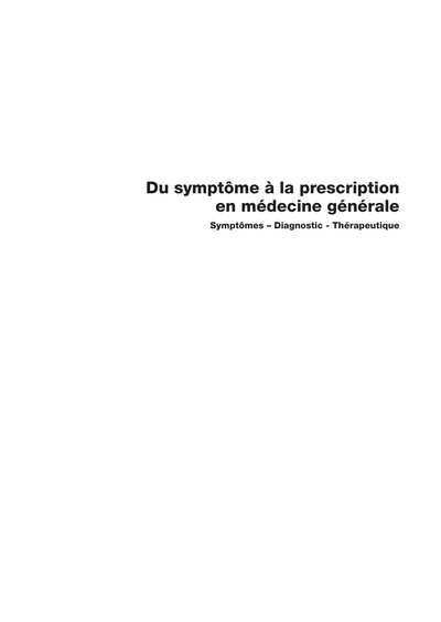 Du symptôme à la prescription en médecine générale