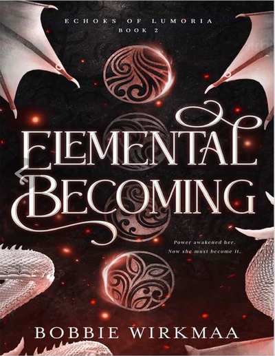 Elemental Becoming: Echoes of Lumoria - Book Two