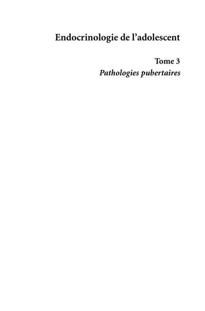 Endocrinologie de l'adolescent Tome 3 Pathologies pubertaires (Aude Mariani Ec