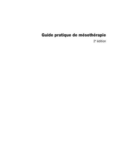 Guide Pratique De Mésothérapie. Medecine generale, medecine du sport, medecine esthetique, rhumatologie, pharmacopee (Christian Bonnet etc.)