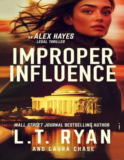 Improper Influence (Alex Hayes Legal Thrillers Book 6)