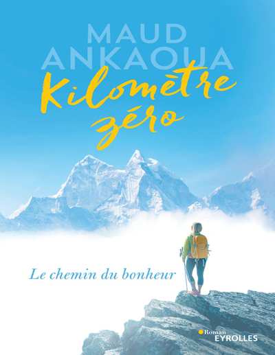 Kilomètre zéro: Le chemin du bonheur