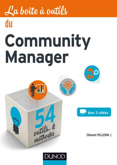 la Boîte à Outils du Community Manager - Pellerin Clément