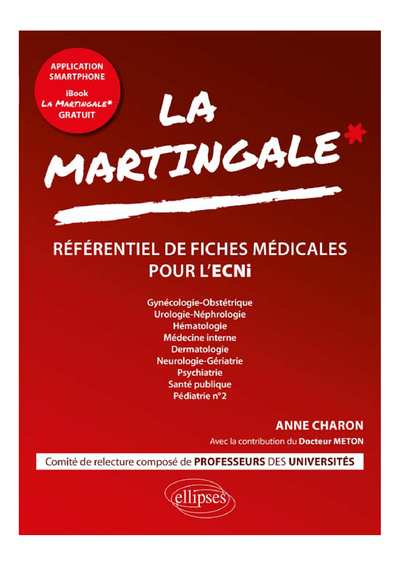 LA MARTINGALE Référentiel Des Fiches Médicales Pour L'ECNi Tome 2'ECNi Tome 2'ECNi Tome 1