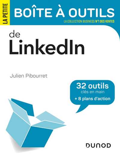 la Petite Boîte à Outils de Linkedin - Julien Pibourret