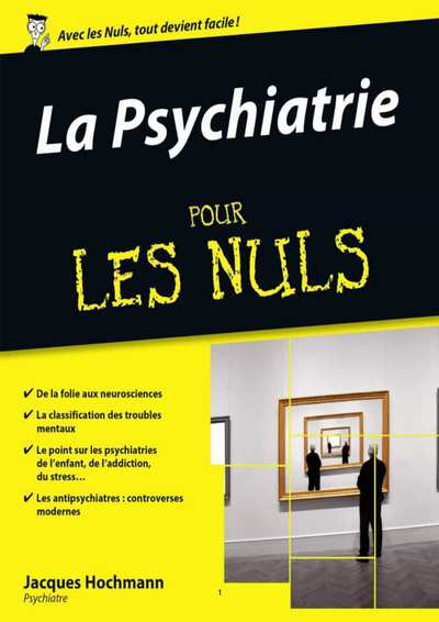 La Psychiatrie pour les Nuls