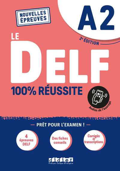 Le DELF 100 réussite A2 (2021) (Didier)