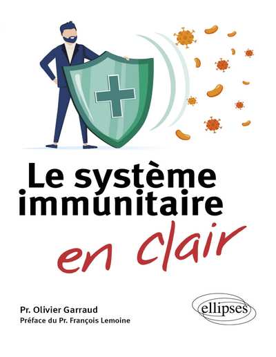 Le système immunitaire (Olivier Garraud)