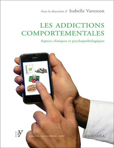 Les addictions comportementales (Varescon)