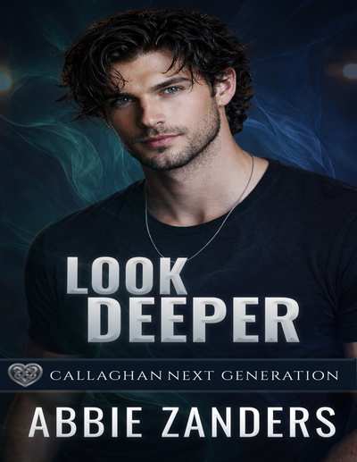 Look Deeper: A Callaghan Next Generation Novel