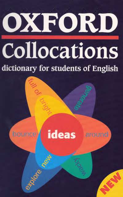 Oxford Collocations Dictionary for Students of English (Diana Lea)