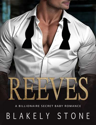 Reeves: A Billionaire Secret Baby Romance (The Stone Legacy)