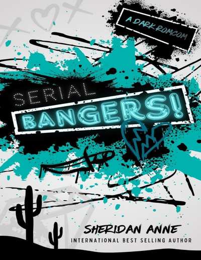 Serial Bangers!: A Dark Rom-Com