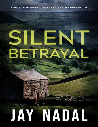 Silent Betrayal: A British police procedural murder mystery