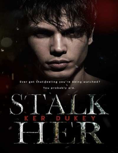 Stalk Her