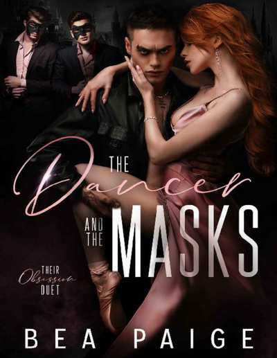The Dancer and The Masks : A Dark Reverse Harem Romance (Their Obsession Book 1)