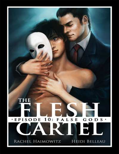 The Flesh Cartel, #10: False Gods