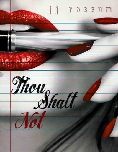 Thou Shalt Not